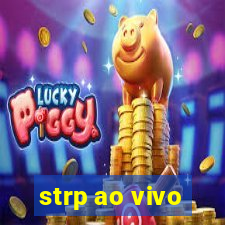 strp ao vivo